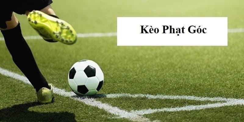 Khái niệm kèo phạt góc