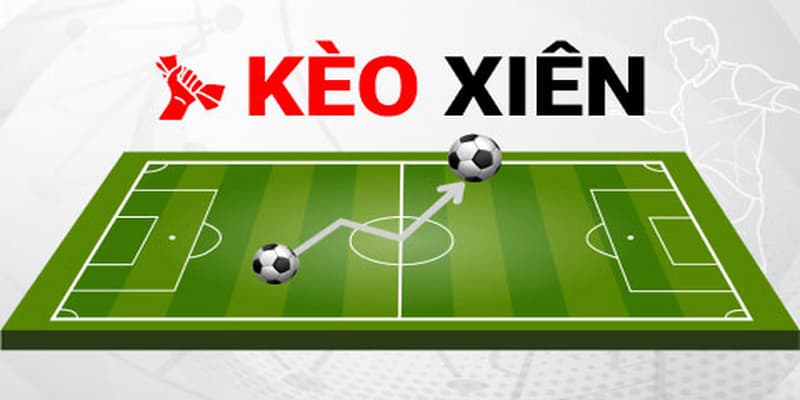 Khái niệm kèo xiên bóng đá