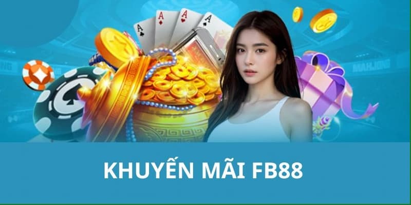 Cách nhận khuyến mãi FB88