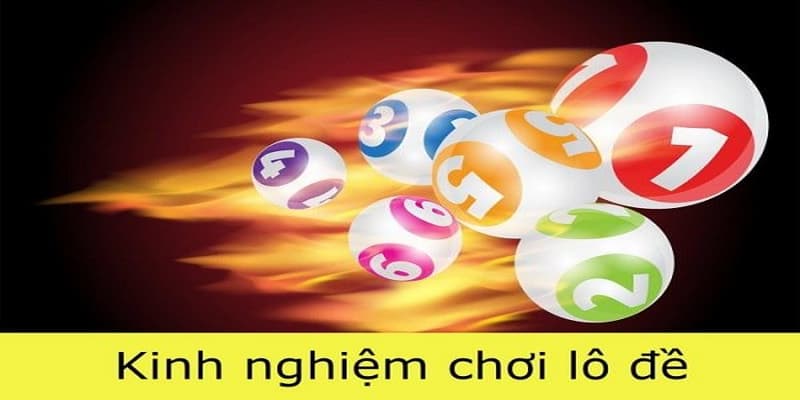 Tầm quan trọng của kinh nghiệm lô đề