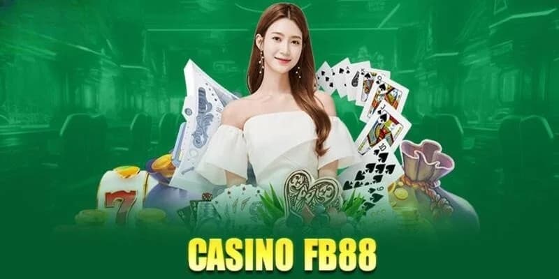 Giới thiệu tổng quan về casino FB88