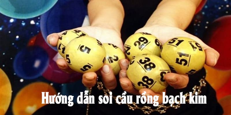 soi cầu lô đề rồng bạch kim Hướng dẫn soi cầu lô đề rồng bạch kim
